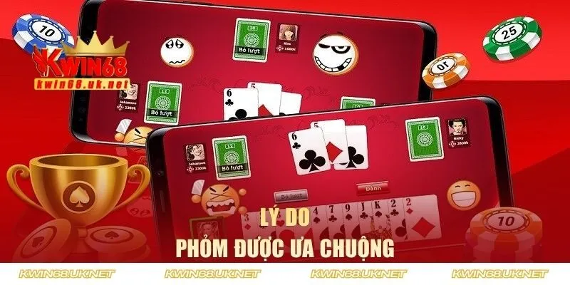 Lý do phỏm được ưa chuộng